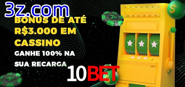 10Bet melhor bônus de depósito